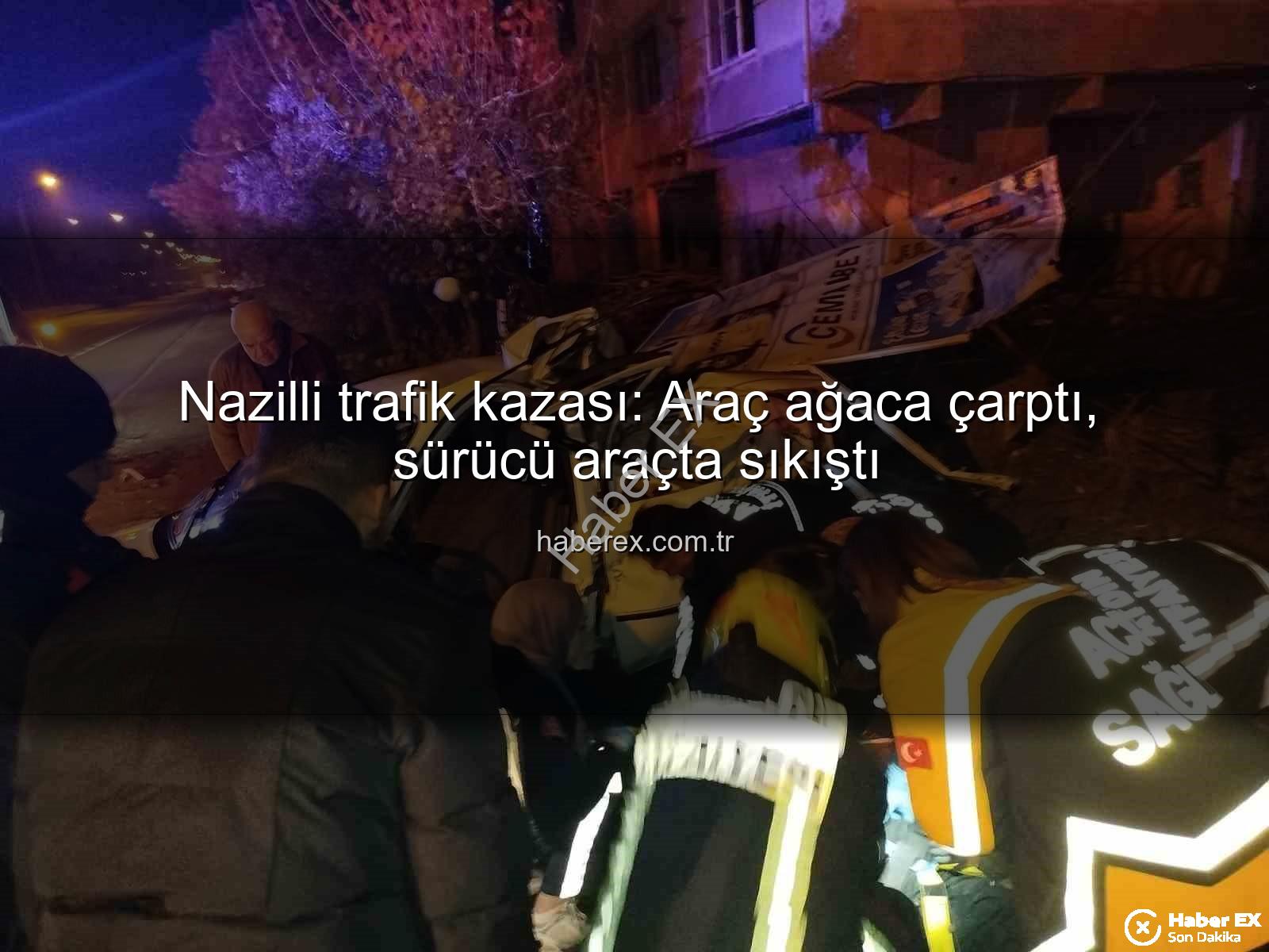 Nazilli trafik kazası - Nazilli trafik kazası: Araç ağaca çarptı, sürücü araçta sıkıştı