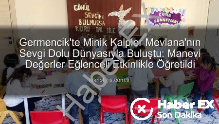 Germencik’te Minik Kalpler Mevlana’nın Sevgi Dolu Dünyasıyla Buluştu: Manevi Değerler Yeşeriyor