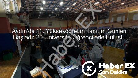 Aydın’da 11. Yükseköğretim Tanıtım Günleri Başladı: 20 Üniversite Öğrencilerle Buluştu