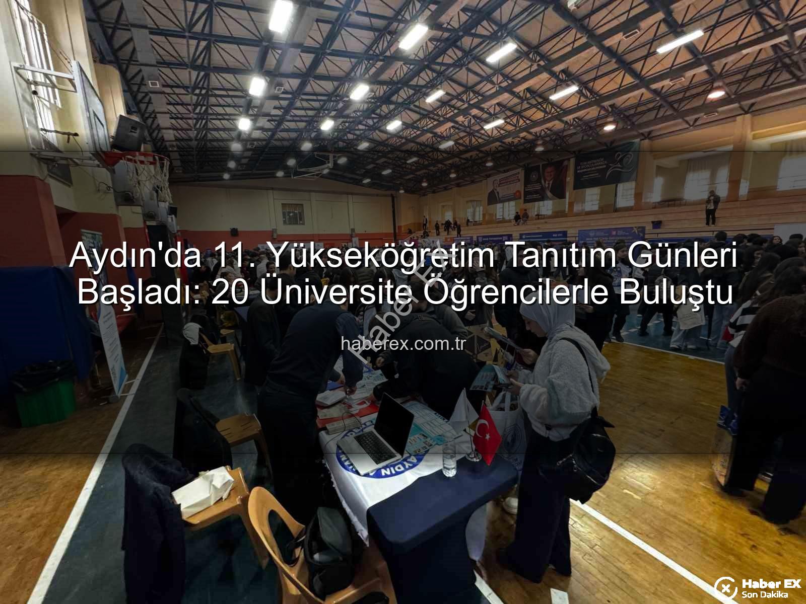 Yükseköğretim Tanıtım Günleri - Aydın'da 11. Yükseköğretim Tanıtım Günleri Başladı: 20 Üniversite Öğrencilerle Buluştu