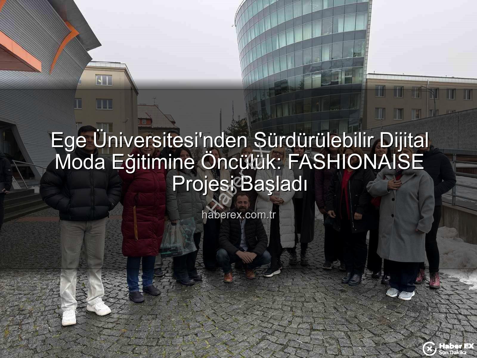 sürdürülebilir dijital moda - Ege Üniversitesi'nden Sürdürülebilir Dijital Moda Eğitimine Öncülük: FASHIONAISE Projesi Başladı