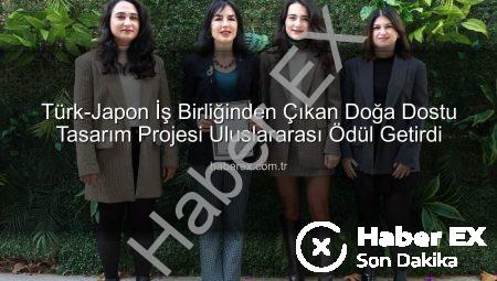 Türk-Japon İş Birliğinden Çıkan Doğa Dostu Tasarım Projesi Uluslararası Ödül Getirdi