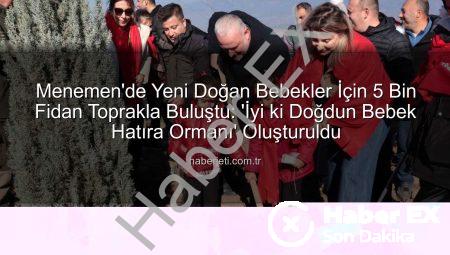 Menemen’de Yeni Doğan Bebeklere Kucak Dolusu Yeşil: 5 Bin Fidan Toprakla Buluştu