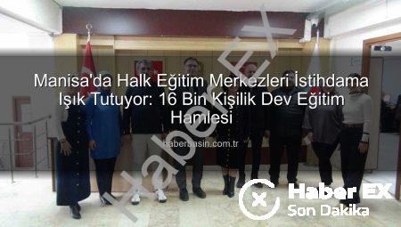 Manisa Şehzadeler Halk Eğitim Merkezi, İstihdamı Destekleyen Kurslarla Binlerce Kişiye Ulaşıyor