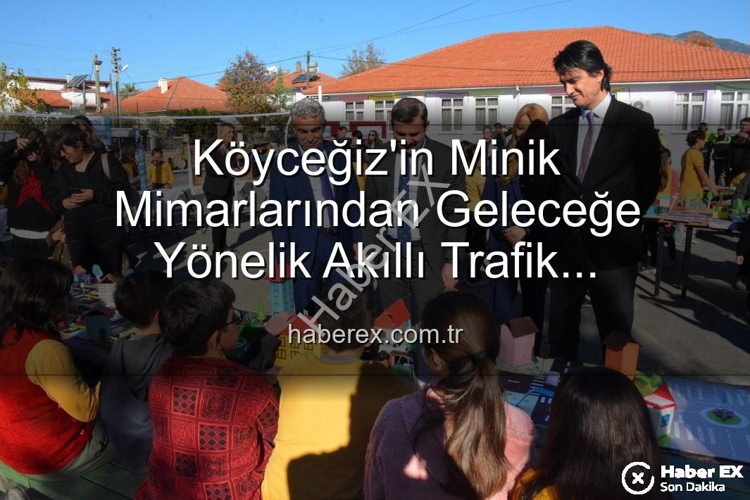 akıllı trafik çözümleri - Köyceğiz'in Minik Mimarlarından Geleceğe Yönelik Akıllı Trafik Çözümleri: ‘Şehrin Akıllı Çocukları’ Sergisi Büyük İlgi Gördü