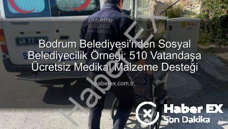 Bodrum Belediyesi’nden Sosyal Belediyecilik Örneği: 510 Vatandaşa Ücretsiz Medikal Malzeme Desteği