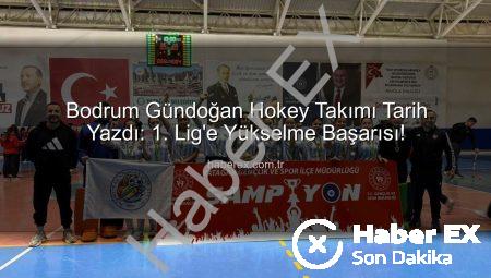 Bodrum Gündoğan Hokey Takımı Tarih Yazdı: 1. Lig’e Yükselme Başarısı!