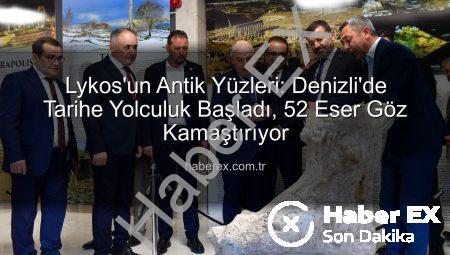 Lykos’un Antik Yüzleri: Denizli’de Tarihe Yolculuk Başladı, 52 Eser Göz Kamaştırıyor